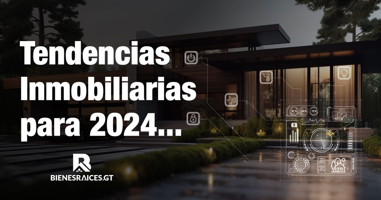 tendencias-inmobiliarias-para-2024